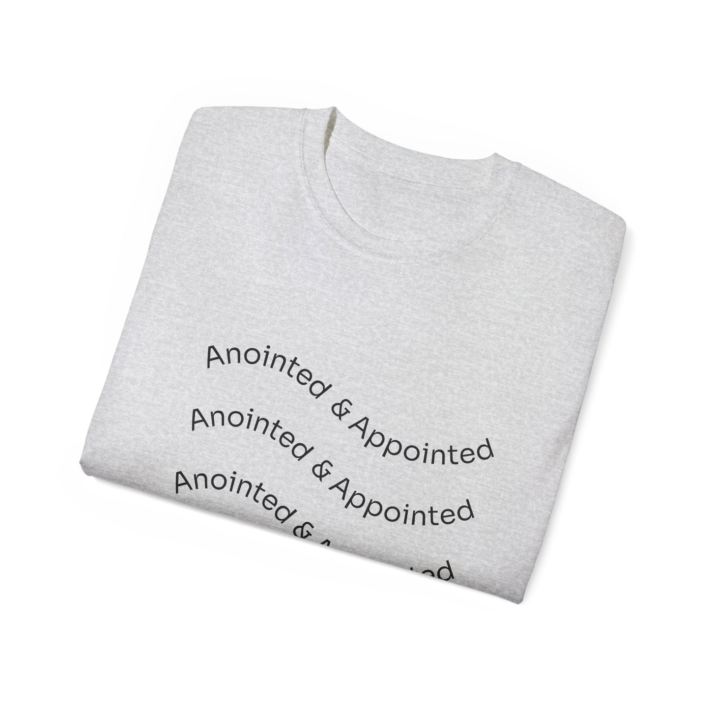 Anointed & Appointed Unisex Ultra Cotton Tee, Motivational T-Shirt, Inspirational Top, Faith-Based Apparel, Gift for Women and Men