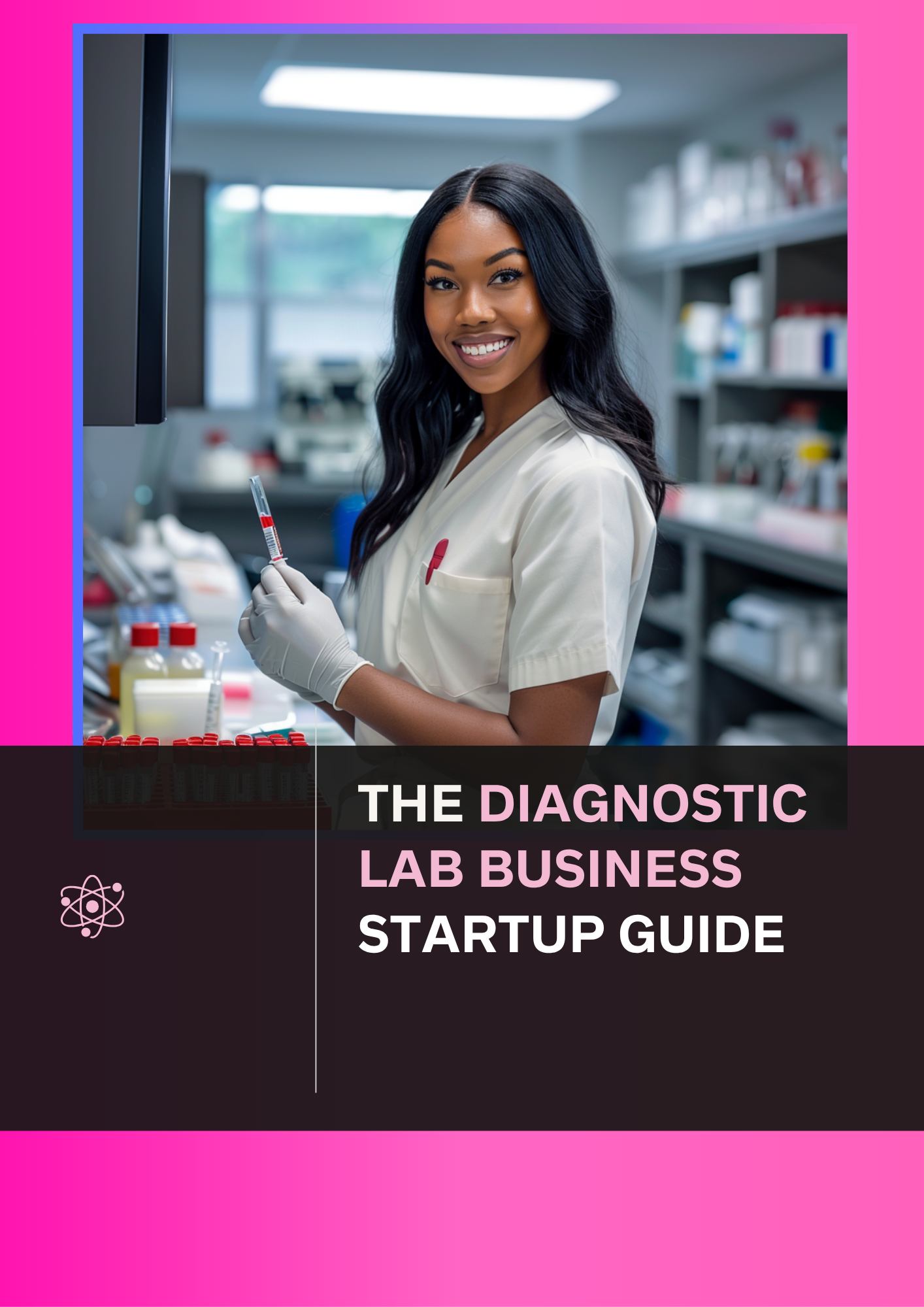 The Diagnostic Lab Business Startup Guide