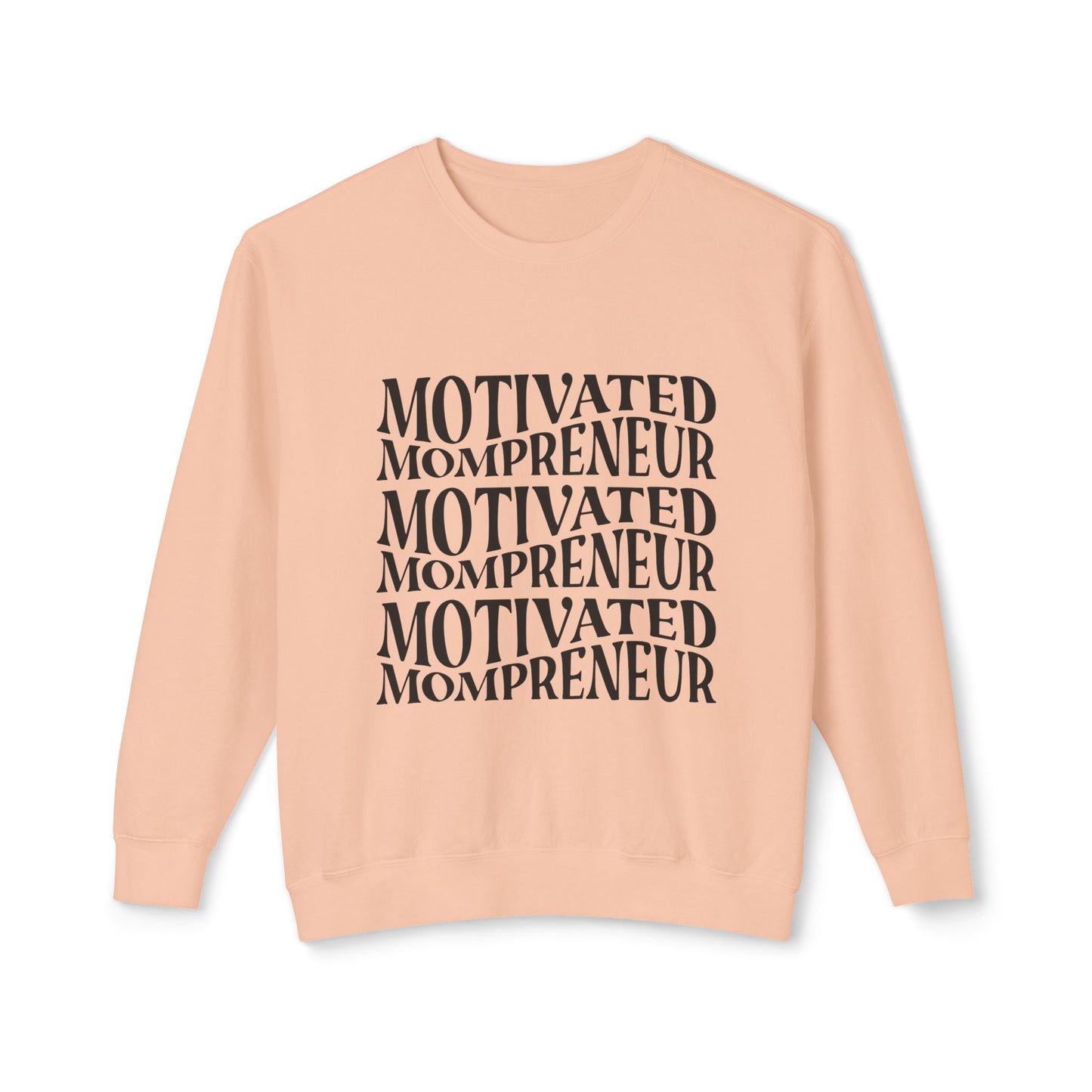 Motivated Mompreneur Sweatshirt