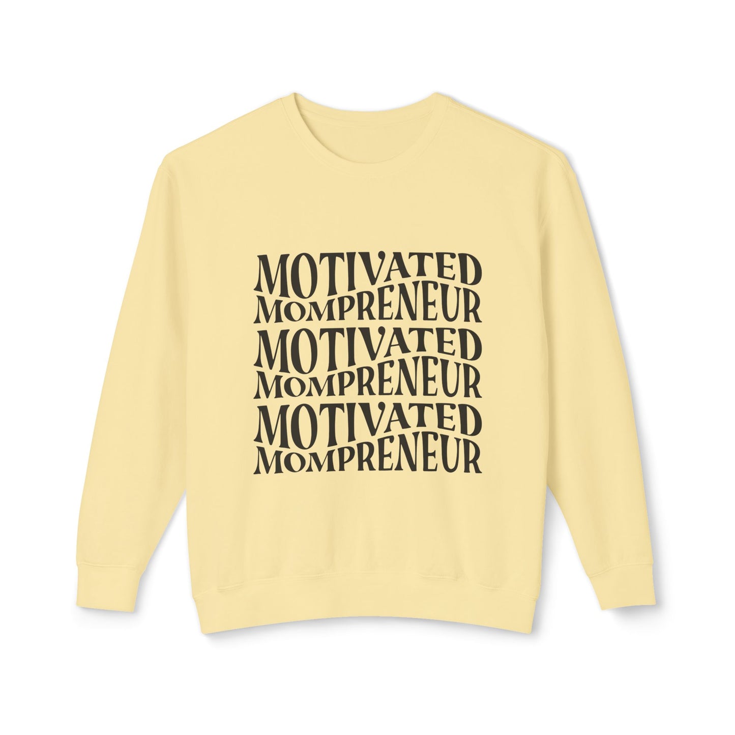 Motivated Mompreneur Sweatshirt