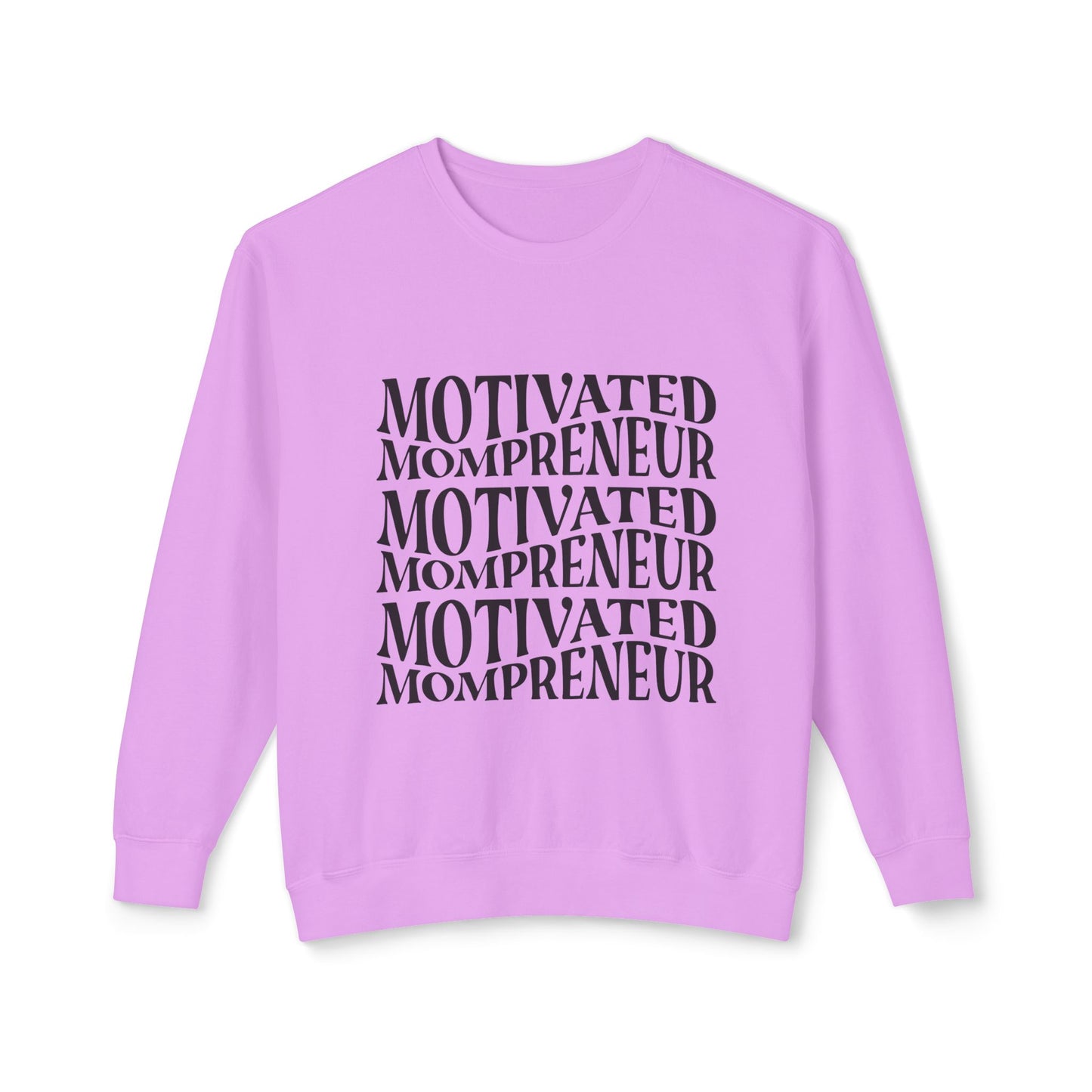 Motivated Mompreneur Sweatshirt