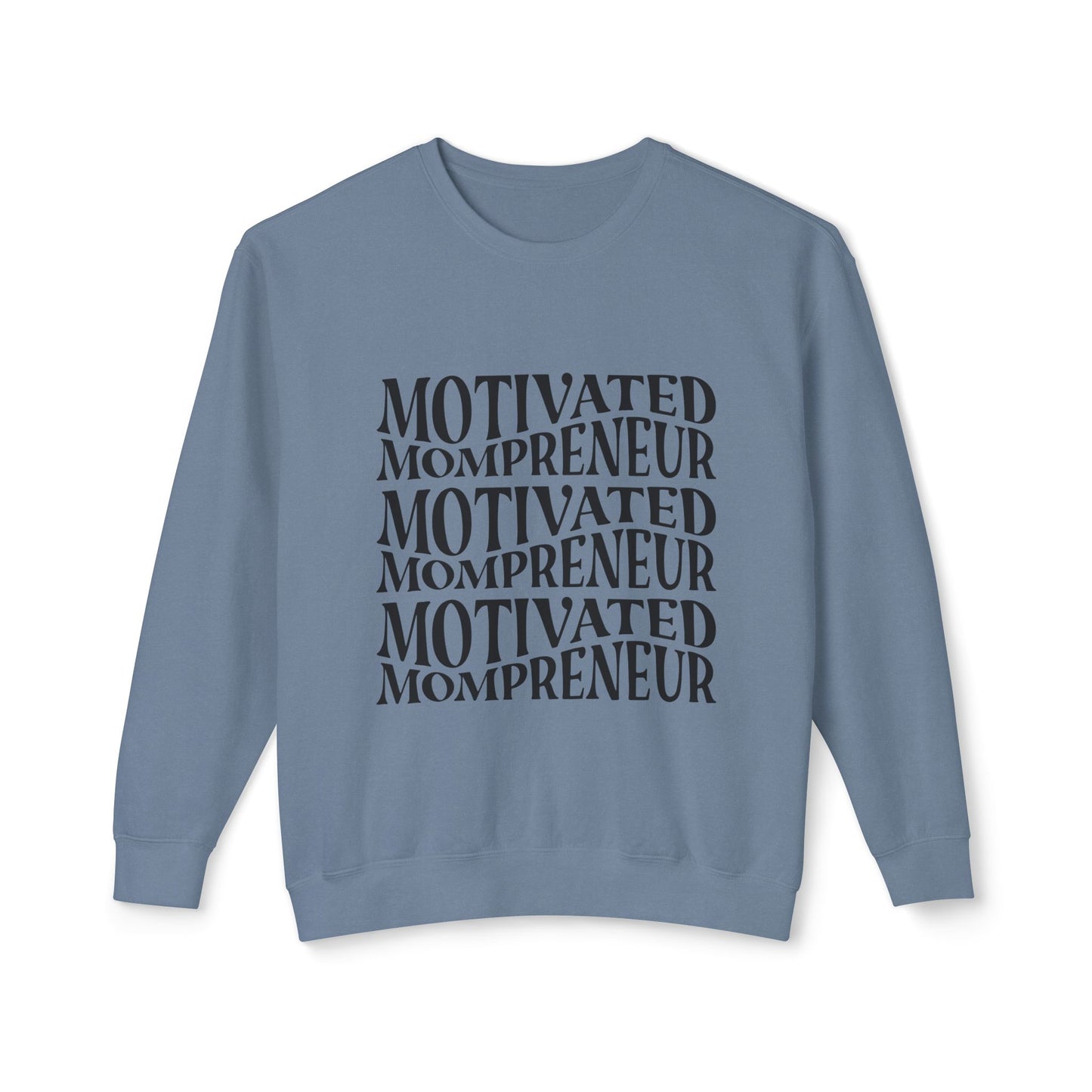 Motivated Mompreneur Sweatshirt