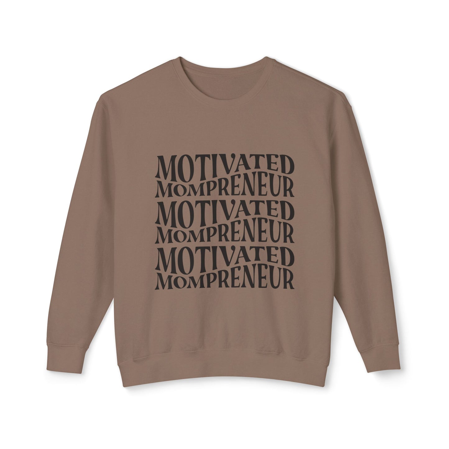 Motivated Mompreneur Sweatshirt